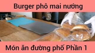 Burger phô mai nướng món ăn đường phố