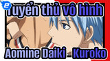 [Tuyển thủ vô hình] [Aomine Daiki&Tetsuya Kuroko] Tôi vẫn chưa nói lời tạm biệt_2