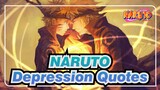 NARUTO|Classic Depression Quotes