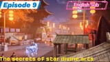 The secrets of star divine arts Episode 9 Sub English
