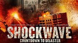 SHOCK WAVE: COUNTDOWN TO DISASTER (2017) movie in Hindi🍿