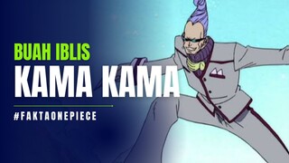 5 Fakta Menarik Tentang Buah Iblis KAMA KAMA NO MI 🔥 | Fakta One Piece