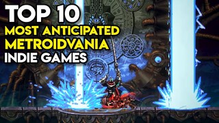 Top 10 Most Anticipated METROIDVANIA Indie Games on PC and Consoles | 2021, 2022, TBA