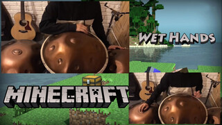 【Music】【Minecraft】Recreate Wet Hands on the handpan