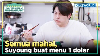 [IND/ENG] Suyoung coba beli bahan seharga 1 dolar?! | Fun-Staurant | KBS WORLD TV 240715