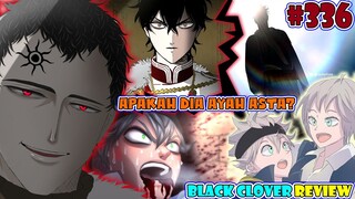 Orang Misterius Itu Mengenal Asta? Apa Dia Ayah Asta?[Black Clover 336]Yuno Target Lucius Berikutnya