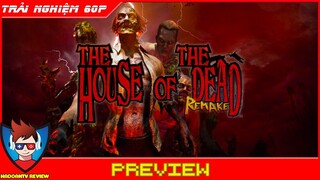 THE HOUSE OF THE DEAD Remake Gameplay | Review Bản Remake Cực Cuốn Game Ngôi Nhà Ma Ám
