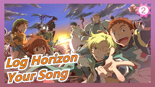 [Log Horizon] ED Your Song| Versi Lengkap|Kualitas Suara Lossless_2