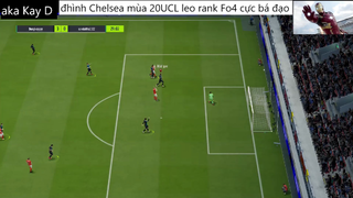 đội hình CHELSEA UCL 20 leo rank cực bá đạo #45