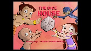 Chhota Bheem Hindi 6.15.                                            Th T The Dice House 6,15