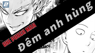 Đêm của những anh hùng | AMV One Punch Man_2