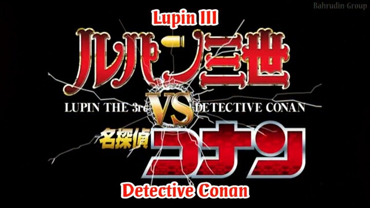 Lupin lll vs Detective Conan Sub Indo