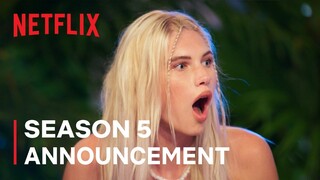 Too Hot To Handle | Season 5 Announcement | Netflix