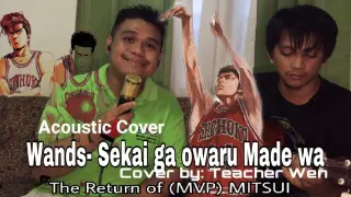 Slamdunk -The Return of (MVP) Mitsui Theme Song Sekai ga owaru Made wa by Wands  (Acoustic Cover)