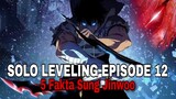 Solo Leveling Episode 12 - 5 Fakta Menarik Sung Jin Woo