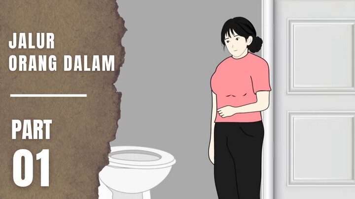 JALUR ORANG DALAM Part 1