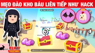 [Play Together] Hướng Dẫn 'Mẹo Đào Kho Báu' Ra Liên Tiếp Như HACK - Bộ Đồ Quỷ Xanh Lá