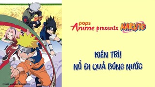 Naruto Tập 87 - Kiên Trì! Nổ Đi Quả Bóng Nước