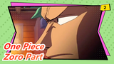 [One Piece] Help You to Be the Pirate King Two Years Later, Zoro Part_2