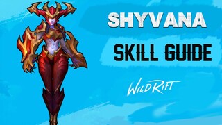 SHYVANA SKILL GUIDE - WILD RIFT