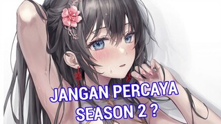 IYA JUGA YA! - Sebagian Besar Anime Season 2 DiBawah Ekspektasi