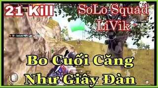 [PUBG Mobile] SoLo Squad LiVik 1 Mình NhâmHN TV - Clear 4 Team- Bo Cuối Căng Như Giây  Đàn #2