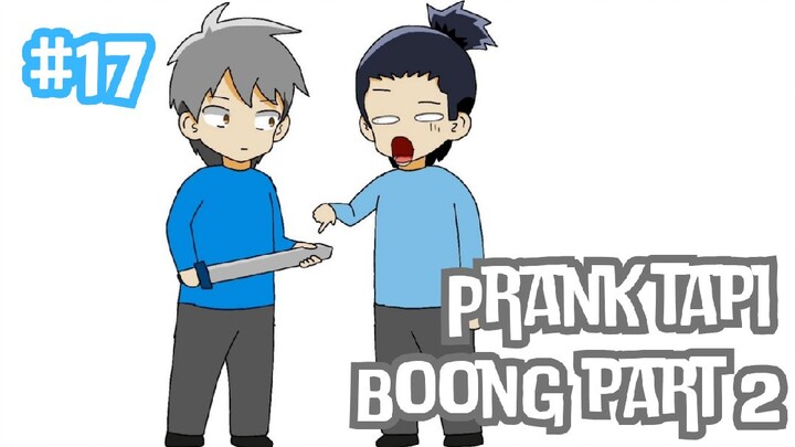 Prank Tapi Boong Part 2 - Animasi Lucu