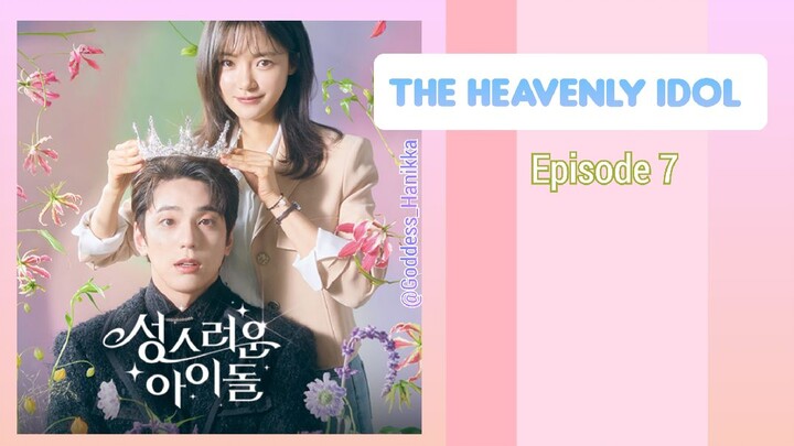 The Heavenly Idol Episode 7