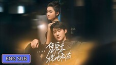 🔥Zhao Zhendong & Zhai Yiying - Keep Her Private by Love《凭爱意将她私有》Eng Sub