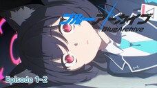 Alur cerita anime blue archive // Episode 1-2 [Rekap]>>>