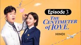 The Centimeter of Love (Season 1) Hindi Dubbed EP3