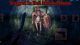 Terjebak Di Neraka - Trapped In Hell Murder House Full Gameplay