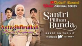 Astaghfirullah  (Lirik) OST Santri Pilihan Bunda ~ Vidio || Alfina Nindiyani