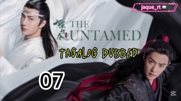 Title: THE UNTAME | Cdrama | Tagalog dubbed| Episode 07