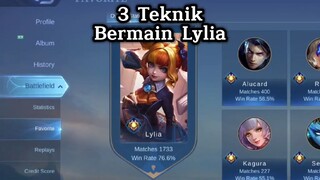 3 Teknik Bermain Lylia