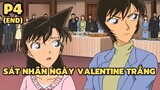 [Thám tử lừng danh Conan] - Sát nhân ngày valentine trắng (Phần cuối) | Anime hay