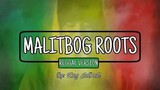 MALITBOG ROOTS (official music video)