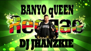 Banyo Queen Tik Tok Reggae  Andrew E Remake By Dj Jhanzkie 2020
