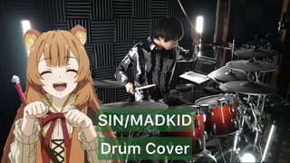 【盾の勇者の成り上がり3期 OP】SIN ドラム叩いてみた 【MADKID】【Drumcover】【The Rising of the Shield Hero Season】