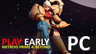 EARLY SETUP & PLAY METROID PRIME 4 BEYOND ON PC