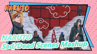[NARUTO/Sad] Epicness Ahead, Please Prepare Paper Towels| Sad/Dead Scenes Mashup