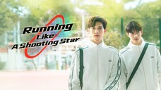 Eps 18. Running Like a Shooting Star Indo Sub