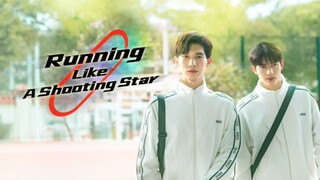 Eps 19. Running Like a Shooting Star Indo Sub