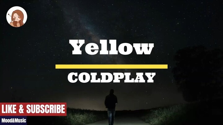 Yellow - Coldpaly LYRICS