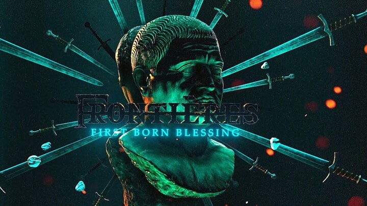 Frontières - First Born Blessing