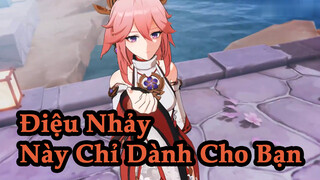 Điệu Nhảy Này Chỉ Dành Cho Bạn