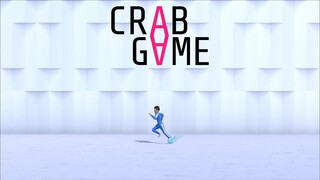 Every Man For Themselves〖 Highlights | Crab Game 〗