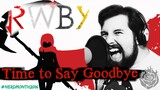RWBY - Time To say Goodbye - Caleb Hyles