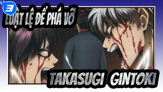 [Luật lệ để phá vỡ] Takasugi&Gintoki - Chòm sao Bắc Cực_3