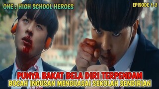 SERING DI TINDAS TERNYATA PUNYA BAKAT BELA DIRI TERPENDAM | ONE HIGH SCHOOL HEROES